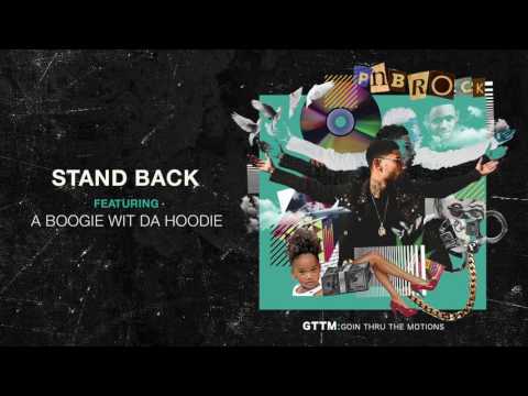 PnB Rock - Stand Back feat. A Boogie Wit Da Hoodie [Official Audio]