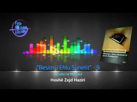 Besimi i Ehlu Sunetit, 9 (Besimi në Melaike) - Hoxhë Zejd Haziri
