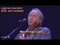 Joan Manuel Serrat - Me'n vaig a peu - Últim concert (BCN 23-12-2022)