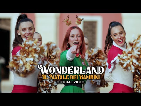 Wonderland (Il Natale dei Bambini) OFFICIAL VIDEO