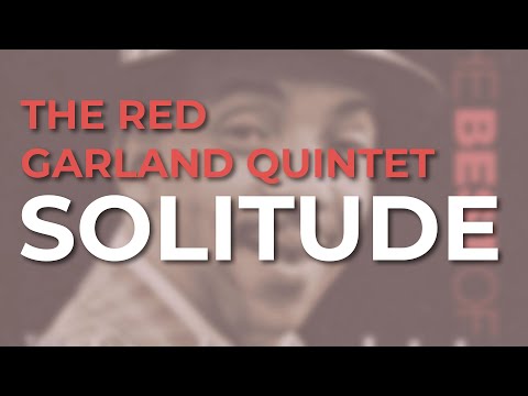 The Red Garland Quintet - Solitude (Official Audio)