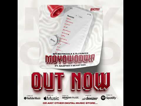 SPHEctacula & DJ Naves ft Sazified and Beast RSA - MOYOWODWA (Main Mix)