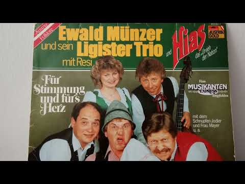 Das Ligister Trio mit Hias und Resi - Was tut der Bua auf Bergeshöhn