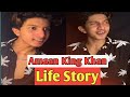 Tik Tok Star Amaan King Khan Life Story Biography Lifestyle Income Gf Family Biography