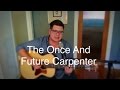 Noah Cover of "The Once And Future Carpenter ...