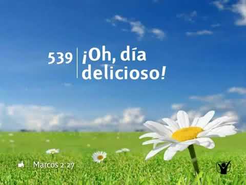 himno 539 ¡Oh,día delicioso!