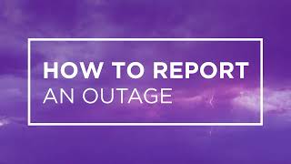 How to Report an Outage