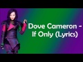 Dove Cameron If Only Lyrics