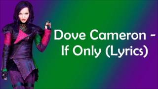 Dove Cameron - If Only (Lyrics)