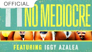 T.I. - No Mediocre Feat. Iggy Azalea (OFFICIAL Grandtheft TRAP REMIX Feat. Migos)