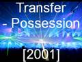 Transfer - Possession 