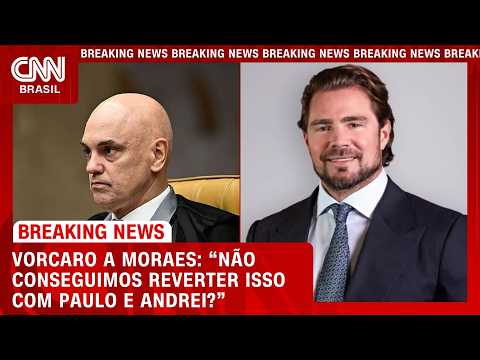 “Não conseguimos reverter isso com Paulo e Andrei?”, disse Vorcaro a Moraes | CNN 360º