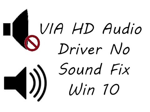 Via HD audio driver fix for Windows 10 (All Verison)