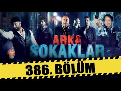 ARKA SOKAKLAR 386. BÖLÜM | FULL HD
