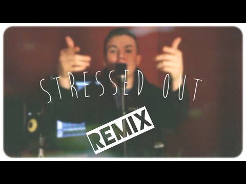 J-Wright- Stressed Out (Remix)