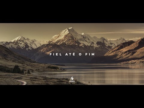 Fiel Até O Fim video