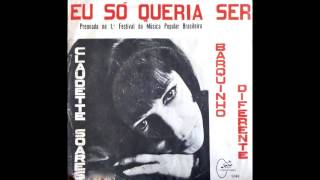 CLAUDETE SOARES - EU SÓ QUERIA SER