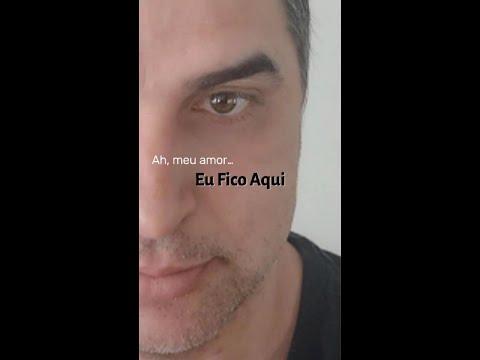 Eu Fico Aqui (ah meu amor) -Jaime B Silva -  @Jaime_B_Silva 