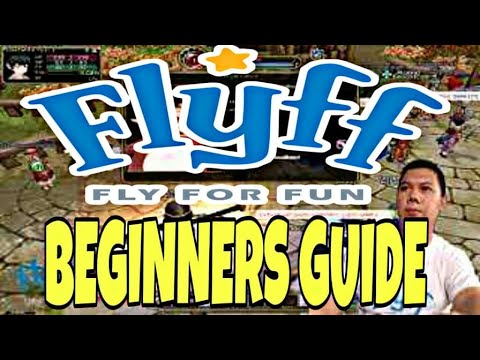 Flyff US - BEGINNERS GUIDE