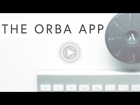 Orba Tutorials - Intro To The Orba App