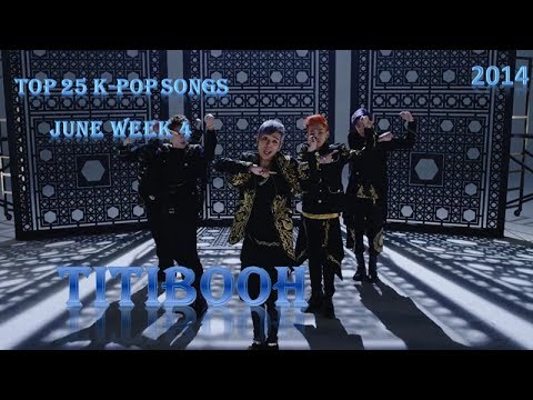 Top 25 K-pop Songs June (Week 4) [2014]
