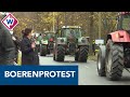 Boeren rijden langs het huis van de koning - OMROEP WEST