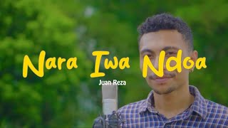 Download lagu Juan Reza _NARA IWA NDOA Lagu Ende mp3 Download lagu Juan Reza _NARA IWA NDOA Lagu Ende mp3