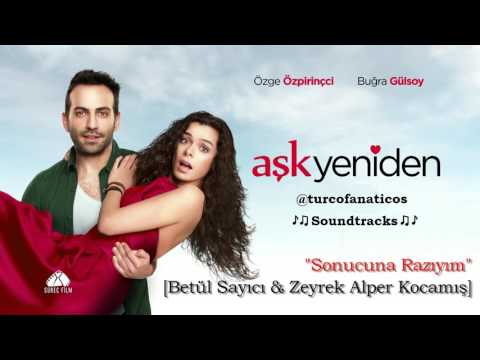 Aşk Yeniden - Sonucuna Razıyım [Betül Sayıcı & Zeyrek Alper Kocamış]