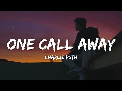 Charlie Puth - One Call Away (Lyrics)