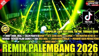 Download lagu REMIX PALEMBANG 2026 VIRAL FYP TIKTOK FULL BASS SPESIAL REMIX PALEMBANG KN 1400  mp3