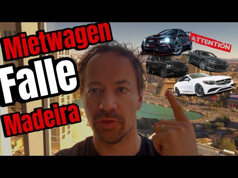 Rental car trap on Madeira! Beware of car rental rip-offs - 7 tips for your car rental