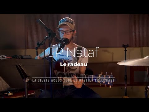 La Sieste acoustique : JP Nataf "Le Radeau"