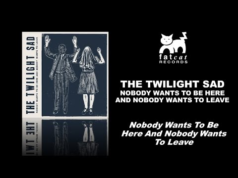 Video thumbnail for Nobody Wants to Be Here and Nobody Wants to Leave