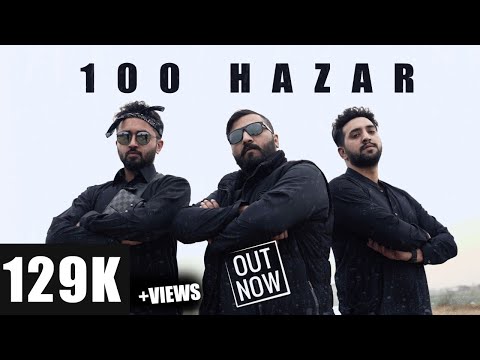 Puthi Topi Gang - 100 HAZAR - Mixam | Rapo | Mirza Nani - Official Video ( 100k subs special)