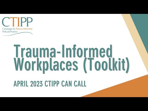 April 2023 CTIPP CAN Call on Trauma-Informed Workplaces