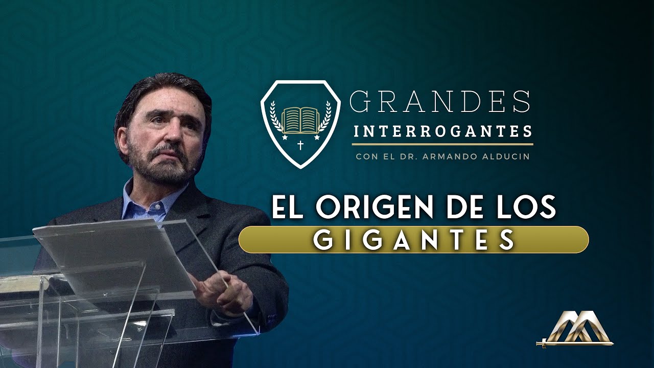 El Origen de los Gigantes | Grandes Interrogantes | con el Dr. Armando Alducin