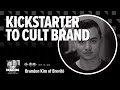 From Kickstarter To Cult Brand With Brandon Kim Of Brevitē