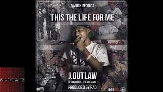 J. Outlaw x Reem Riches x Blane Mane - This Is The Life For Me [Prod By RAD] [New 2015]