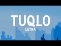 Fuerza Regida TUQLO Letra