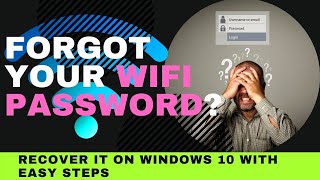 Forgot Your WiFi Password on Windows 10? It
