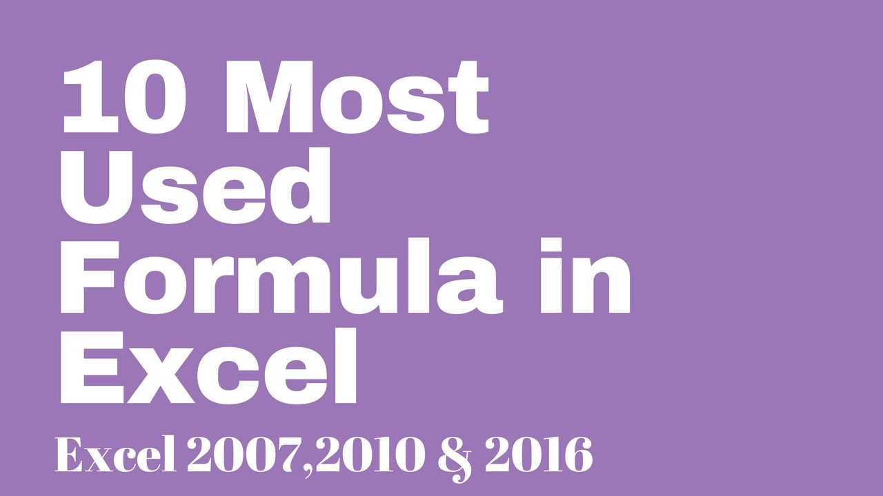 10 Most Used Excel Formula