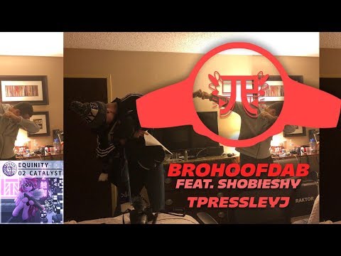 TPressleyJ - Brohoofdab (feat. ShobieShy) [Dubstep]