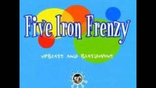 Five Iron Frenzy - Cool Enough For You