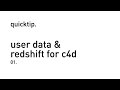 Quicktip User Data In Redshift 01