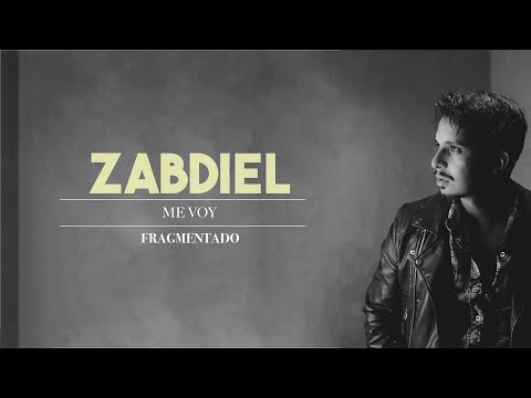 Zabdiel - Me voy (Lyric video)