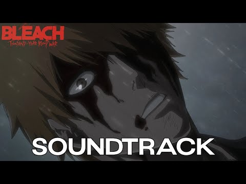 Bleach OST : Soundscape to Ardor - tybw version