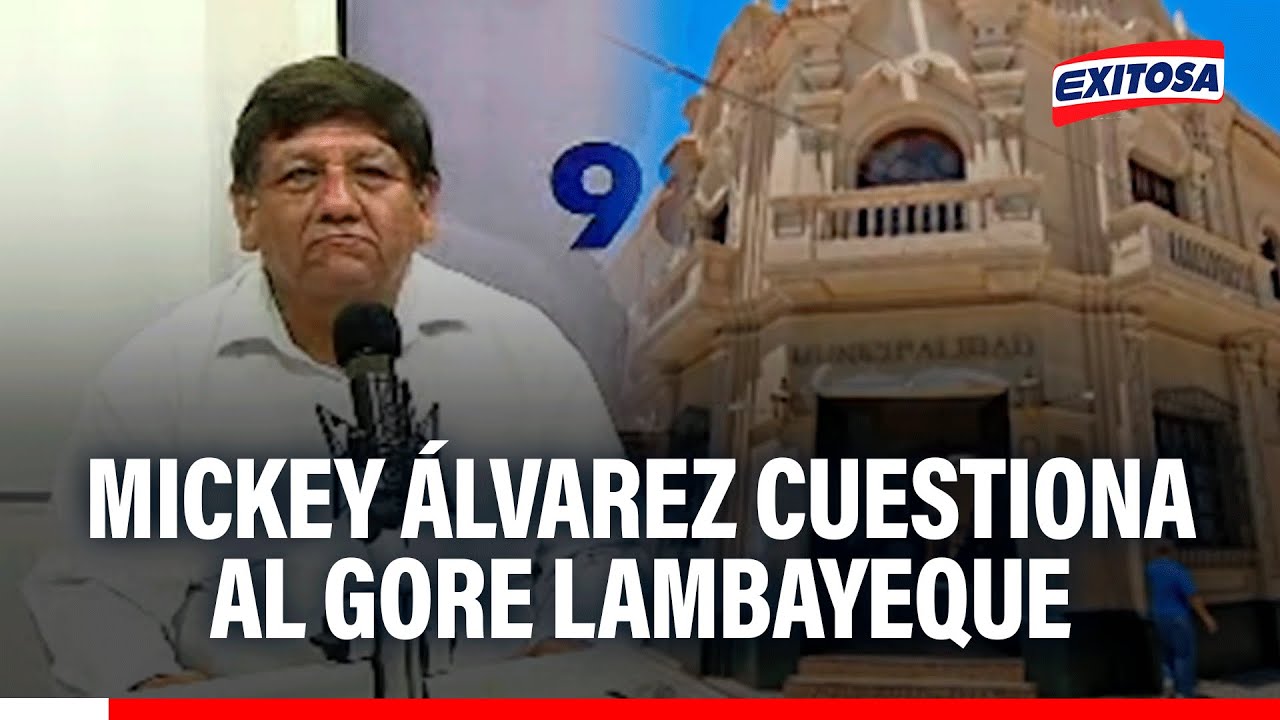 🔴🔵 Mickey Álvarez cuestiona al GORE Lambayeque por ejecutar el 81.9% de su presupuesto