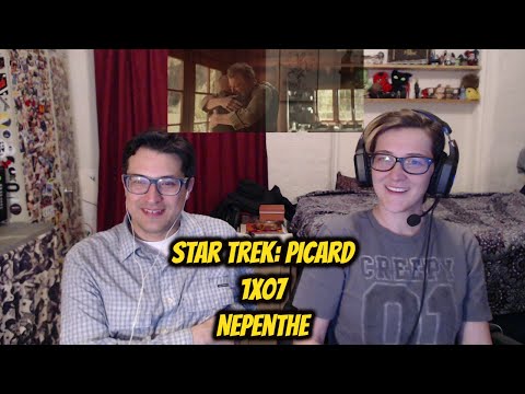 Star Trek: Picard - 1x07 Nepenthe Reaction