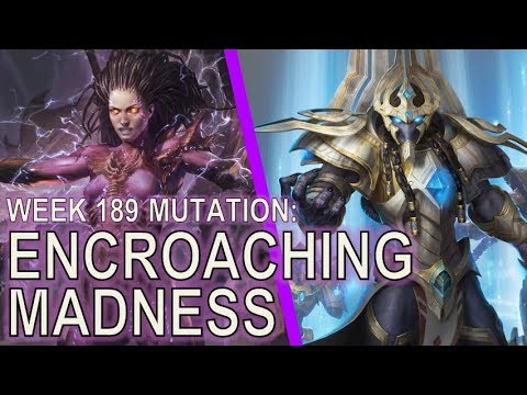 Starcraft II: Encroaching Madness [Queen of Madness]