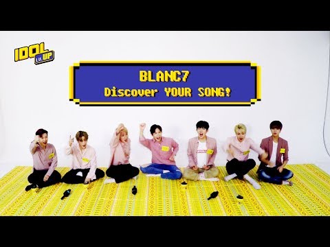 [ENG SUB]  BLANC7’s Discover you Song! Who will be the finale?(블랑세븐의 4곡 네 곡!! 엔딩요정은 누구? )